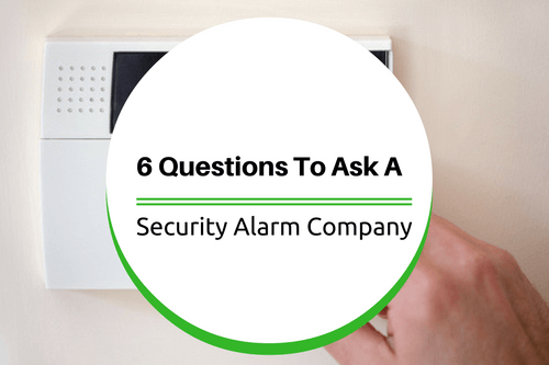 6 questions to ask a security alarm company before hiring