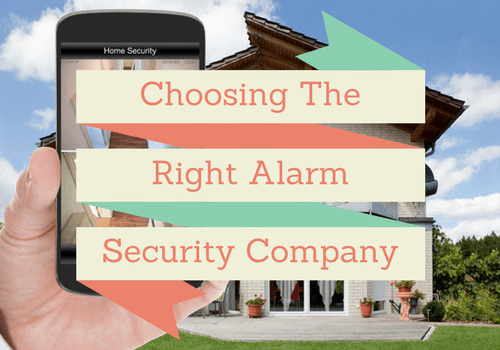 choosing the right alarm company