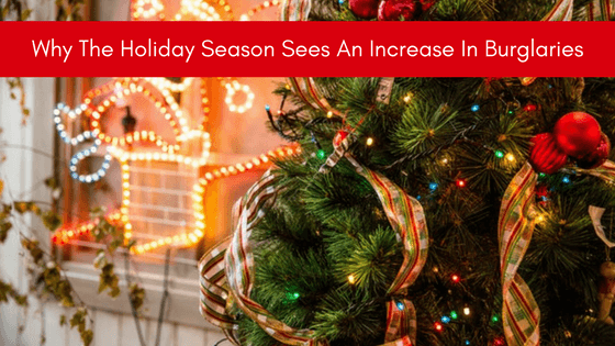 Holiday Season Increase In Burglaries