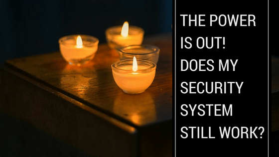 The Power is out! Does My Security System Still Work?